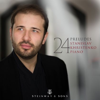 /magnoliaAuthor/steinway.com-americas/music-and-artists/label/24-preludes-stanislav-khristenko